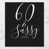 Chic 60 Sassy Zwart Wit Naam 60e Verjaardagscadeau Wijn Etiket (Enkel label)