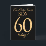 Chic 60e Gold-effect op Black, voor Son Birthday Kaart<br><div class="desc">Een chique 60e Verjaardag Kaart voor een 'Very Special Son',  met een nummer 60 samengesteld uit gouden-effect nummers en het woord 'Son',  in gouden-effect,  op een zwarte achtergrond. Het bericht aan de binnenkant,  dat u desgewenst kunt wijzigen,  is 'Happy Birthday'</div>