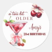 Chic A Tini Bit Older Cherry Martini 21st Birthday Ronde Sticker (Voorkant)