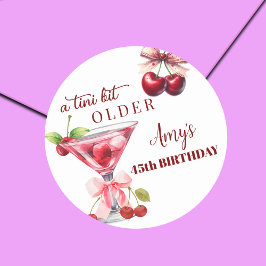 Chic A Tini Bit Older Cherry Martini 45th Birthday Ronde Sticker