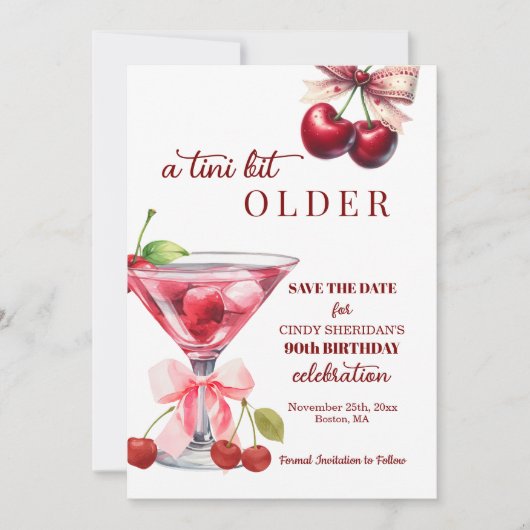 Chic A Tini Bit Older Cherry Martini 90th Birthday Save The Date (Voorkant)