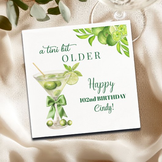Chic A Tini Bit Older Lime Martini 102nd Birthday Servet