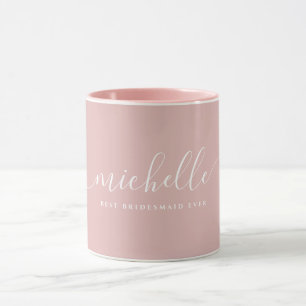 Chic Best Bridesmaid Ever Custom Name Script Mok