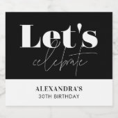 Chic Black White Laten we de verjaardag vieren Sparkling Wijnetiket (Enkel label)