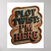 Chic Blauw PLOT TWIST IK BEN HIER Poster (Voorkant)