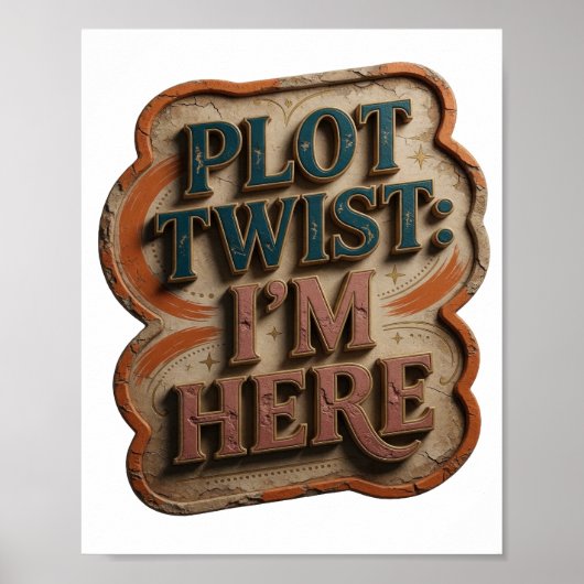 Chic Blauw PLOT TWIST IK BEN HIER Poster (Voorkant)