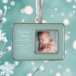 Chic Blauwgroen Baby Pasgeboren Foto Keepsake Gift Verzilverd Omlijst Ornament<br><div class="desc">Voeg je prachtige baby foto toe op deze leuke baby foto,  een kerstgeschenk met witte typografie. Pas de geboortegegevens van je pasgeborene onder het afbeelding aan.  genderneutraliteit.</div>
