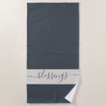 Chic Blessings Dark Blue en Cream Strandlaken<br><div class="desc">Een donkere donkerblauwe vakantiehanddoek met de tekstzegeningen in elegant script op een crèmeachtergrond. Exclusief voor u ontworpen door Happy Dolphin Studio.</div>