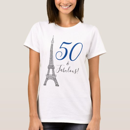 Chic Blue 50 & Fabulous Paris Eiffel Tower T-shirt (Voorkant)