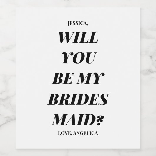 Chic Bold Minimale Bridesmaid-voorstel Wijn Etiket (Enkel label)