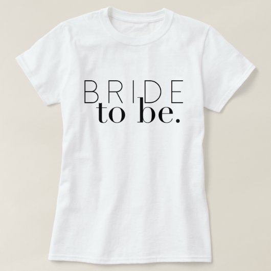 Chic Bride om te worden | Weddenschap | Bride T-shirt (Design voorkant)