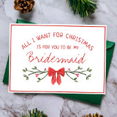 Chic bruidsmeisje voorstel alles wat ik wil voor K Kaart