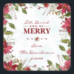 Chic Christmas Poinsettia Eet Drink en wees vrolij Vierkante Sticker<br><div class="desc">Elegant kaartontwerp met prachtige waterverf rode en witte poinsettia lijst,  florale verdeler,  prachtige handschriftenscriptflakes en speciale lettertypen. Het gebruik past hulpmiddel aan om uw info toe te voegen,  veranderingen aan te brengen. Ga voor overeenkomende objecten naar het Collectie Winter Snowflakes Poinsettia.</div>