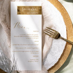 Chic Custom met Guest Name White en Gold Menu<br><div class="desc">Waarom uitgeven op zijn plaats kaarten en menukaarten wanneer u een elegant All-in-One elegant Menu kunt hebben dat met de naam van elke gast wordt gepersonaliseerd? Het moderne, eenvoudige en elegante design met prachtige gouden streep met gastnaam in een moderne, handgeschreven kalligrafie in wit en de rest van het menu...</div>