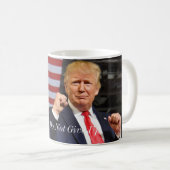 Chic Donald Trump-Do Koffee Mok 11oz niet opgeven (Voorkant rechts)