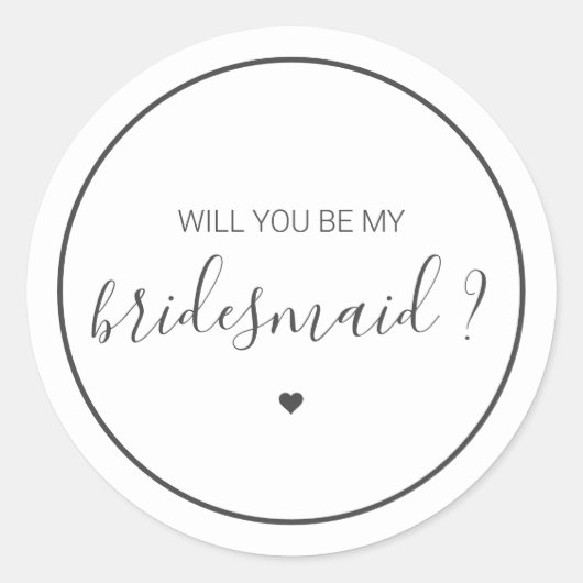 Chic en Elegant Wil je mijn Bruidsmeisje zijn Ronde Sticker (Voorkant)
