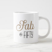 Chic Fab @ FIFTY Gold Typografie 50e verjaardag Grote Koffiekop (Rechts)