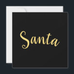 Chic feestelijke moderne Santa Script zwarte achte Feestdagenkaart<br><div class="desc">Speelgoed en elegant vrolijk,  modern kerstfeest met kerstfeest. Dit ontwerp kenmerkt gecentreerde "Santa"tekst die in mooi warm manuscript tegen een diepe rijke stevige zwarte achtergrond wordt geschreven. De tekst kan worden gepersonaliseerd.</div>