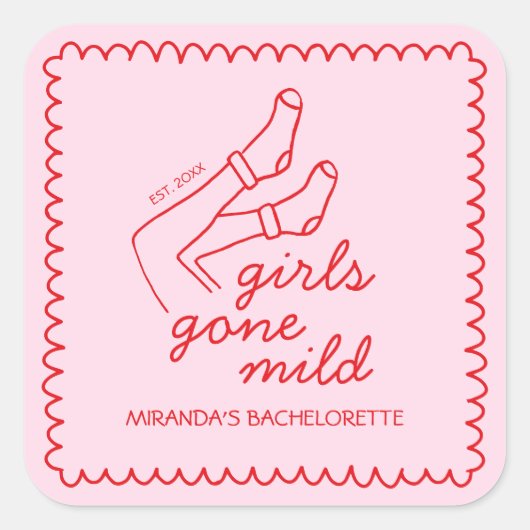 Chic Girls Gone Mild Handgeschreven Bachelorette Vierkante Sticker (Voorkant)