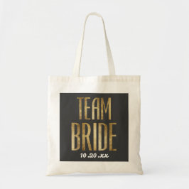 Chic Gold Black Team Bride Wedding Bachelorette Tote Bag