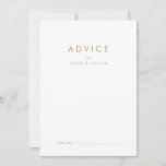 Chic Gold Typography Wedding Advice Kaart<br><div class="desc">Deze chic gold typografie bruiloft advieskaart is perfect voor een moderne bruiloft en kan voor elke gebeurtenis worden gebruikt. Het eenvoudige ontwerp is voorzien van klassiek minimalistisch goud en witte typografie met een roestachtig boho-gevoel. in elke kleur. Houd het ontwerp minimaal en elegant, zoals het is, of personaliseer het door...</div>