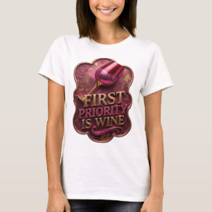 Chic Goud EERSTE PRIORITEIT IS WIJN Print T-shirt