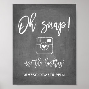 Chic Hand Lettered Oh Snap Hashtag Sign Chalkboard Poster