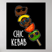 Chic Kebab Funny Shish Kebab Pun Dark BG Poster (Voorkant)