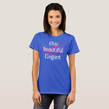 Chic, Mooie, Elegante T-Shirt