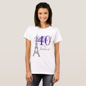 Chic Paars 40 & Fabulous Paris Eiffel Tower T-shirt (Voorkant volledig)