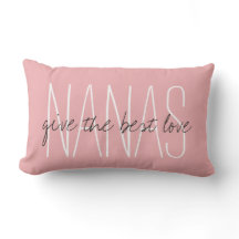 CHIC PILLOW_"NANAS...geef de beste liefde.."