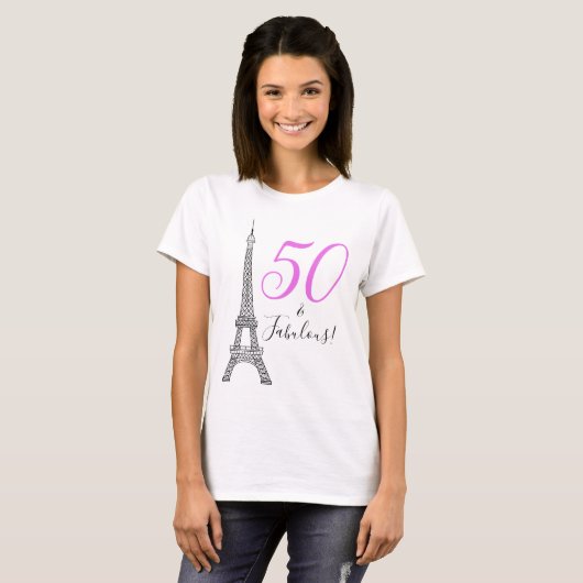 Chic Pink 50 & Fabulous Paris Eiffel Tower T-shirt (Voorkant volledig)