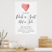Chic Red Heart Pick a Seat Not Side WeduwSign Poster (Keuken)
