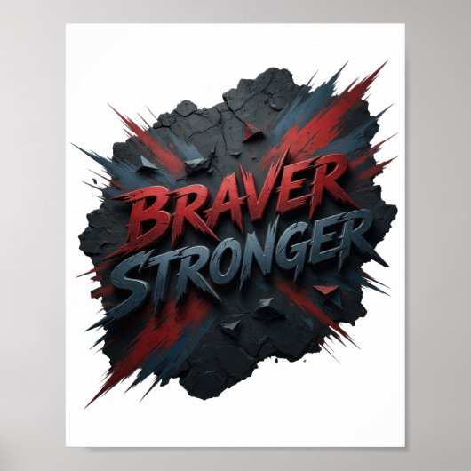 Chic Rode BRAVER STRONGER Design Poster (Voorkant)