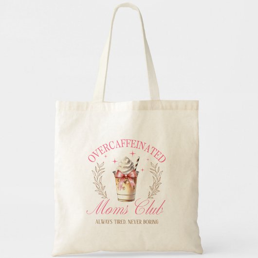 Chic Roze Overcafeïnehoudende Mom's Club Koffie Tote Bag