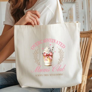 Chic Roze Overcafeïnehoudende Mom's Club Koffie Tote Bag