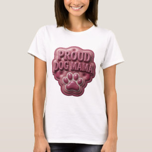 Chic Roze PROUD DOG MAMA Krachtig ontwerp T-shirt