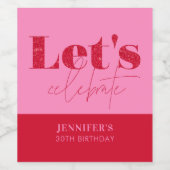 Chic Roze Rood Laten we de verjaardag vieren Wijn Etiket (Enkel label)