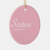 Chic Script Girly Pink Fun Cool Sister Definition Keramisch Ornament (Rechts)