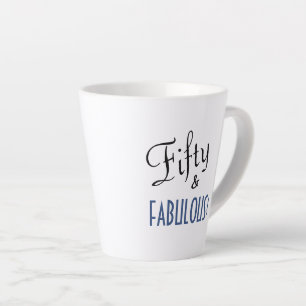 Chic Script Typography Fifty & FABULOUS! Birthday Latte Mok