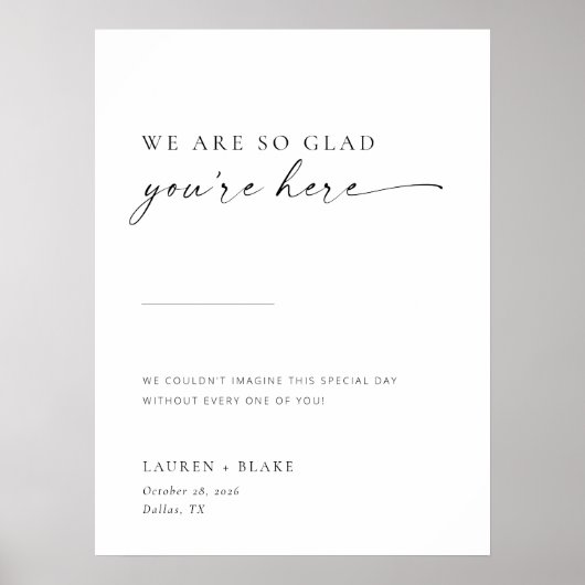 Chic + Simple Modern Script Glad U are here Sign Poster (Voorkant)