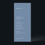Chic   Simple Modern Script Wedding Menu | Blauw<br><div class="desc">Deze eenvoudige, moderne menu's zijn de perfecte aanvulling op de plaatsmontages bij uw ontvangst! De handgeschreven manuscriptrubriek die met serif en sans-serif doopvonten in kaart wordt gebracht geeft deze menu's een klassieke, schone blik. Pas de menu's aan met de items van het trouwmenu en de naam van het paar en...</div>