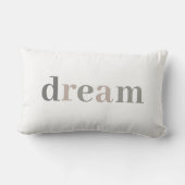 Chic Stijlvolle Dream Quote Neutraal Kussen (Achterkant)