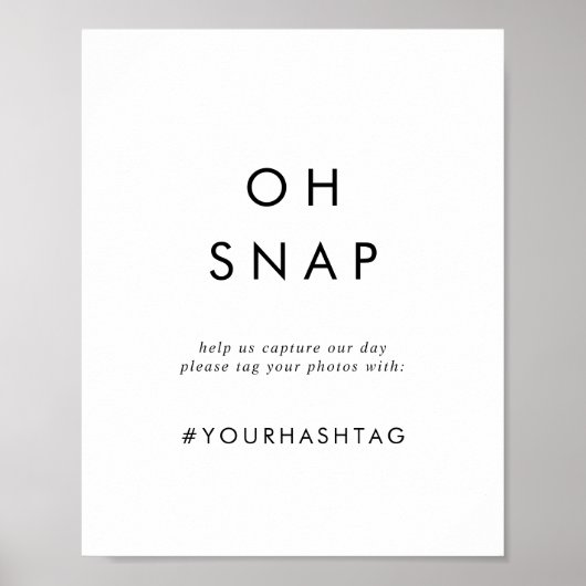 Chic Typography Oh Snap Wedding Hashtag Sign Poster (Voorkant)