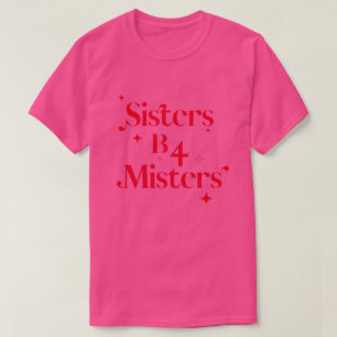 Chic Valentijnsdag roze zussen b4 Misters T-shirt