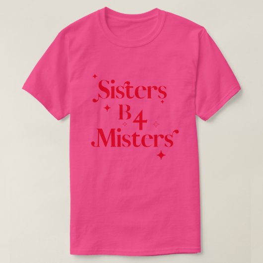 Chic Valentijnsdag roze zussen b4 Misters T-shirt (Design voorkant)