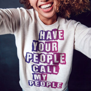 Chic voor netwerken: laat je mensen mijn mensen be t-shirt