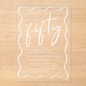Chic White Script Wavy Lijst 50ste verjaardagsfees Acryl Uitnodigingen (Voorkant)