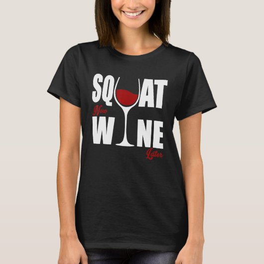Chic Wino Squat Nu wijn later T-shirt (Voorkant)