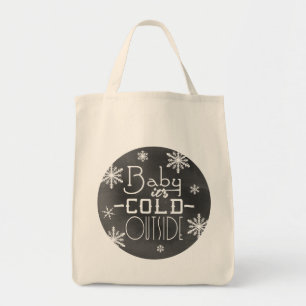 Chic Winter Chalkboard Baby is buiten koud Tote Bag